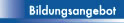Bildungsangebot